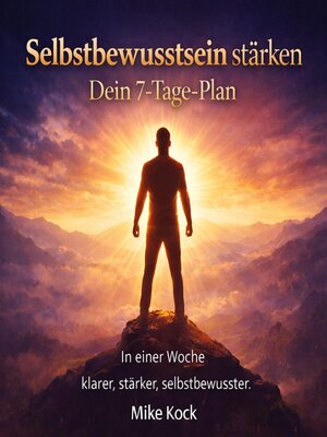 cover image of Selbstbewusstsein stärken--Dein 7-Tage-Plan